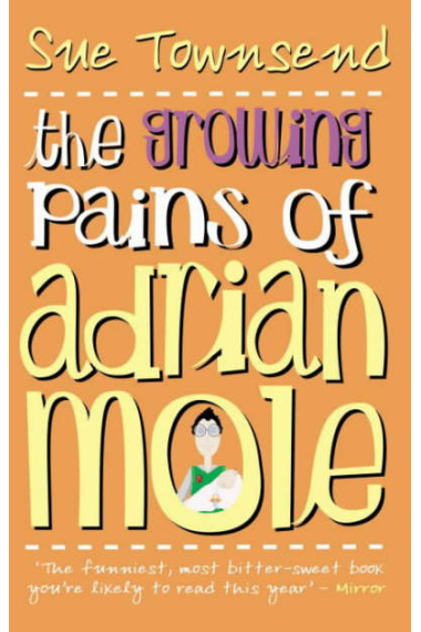 Growing pains of Adrian Mole