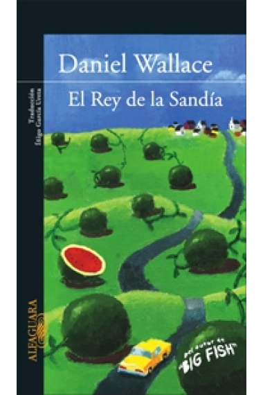 El rey de la sandia