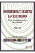 Comprender y evaluar la creatividad Vol.2: Como investigar y evaluar la creatividad