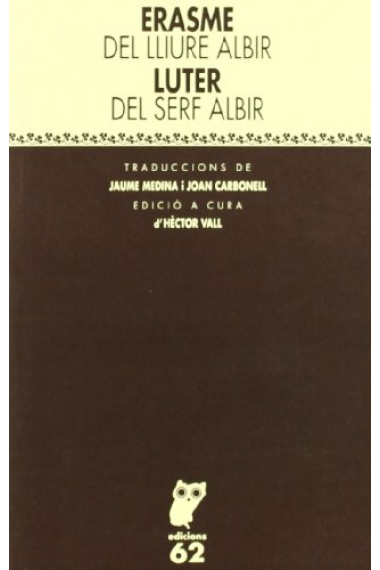 Del lliure albir · Del serf albir