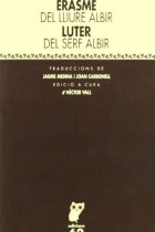 Del lliure albir · Del serf albir