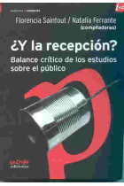 ¿Y la recepción? Balance crítico de los estudios sobre el público