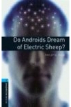 Do androids dream of electric sheep?. Stage 5  (OBL) ed. 2008