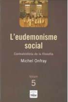 L'eudemonisme social (Contrahistòria de la filosofia, 5)