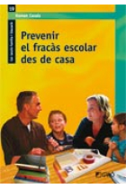 Prevenir el fracas escolar des de casa