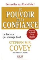 Le pouvoir de la confiance: Le facteur qui change tout