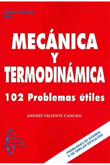 Mecánica Termodinámica. 102 problemas útiles