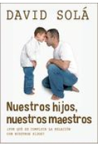 Nuestros hijos nuestros maestros