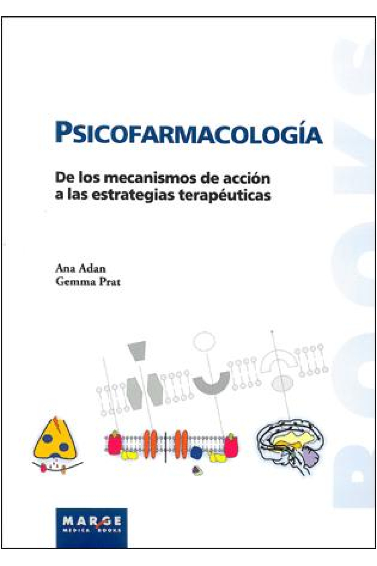 Psicofarmacología. De los mecanismos de acción a las estrategias terapéuticas (Nueva edición)