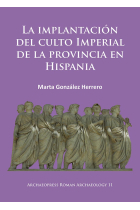 La implantación del culto imperial de la provincia en Hispania