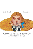 Alicia en el país de las maravillas / A través del espejo (edición bilingüe)