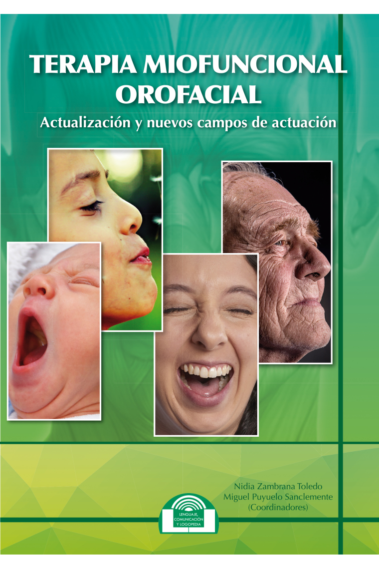 Terapia Miofuncional Orofacial. Actualización y nuevos campos de actuación