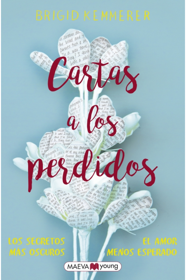 Cartas a los perdidos. Los secretos más oscuros. El amor menos esperado.