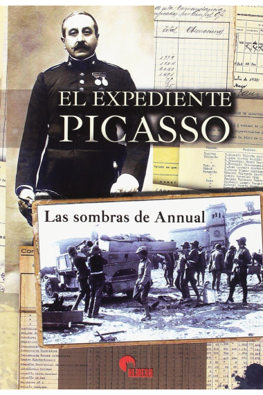 El expediente Picasso. Las sombras de Annual