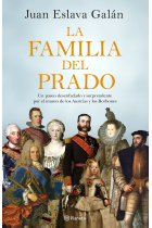 La familia del Prado. Un paseo desenfadado y sorprendente por el museo de los Austrias y los Borbones