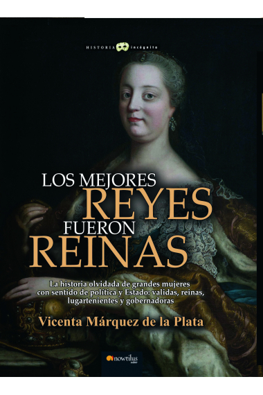 Los mejores reyes fueron reinas