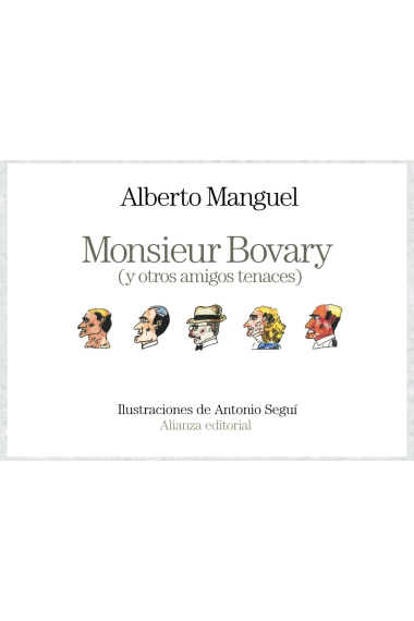 Monsieur Bovary (y otros amigos tenaces)