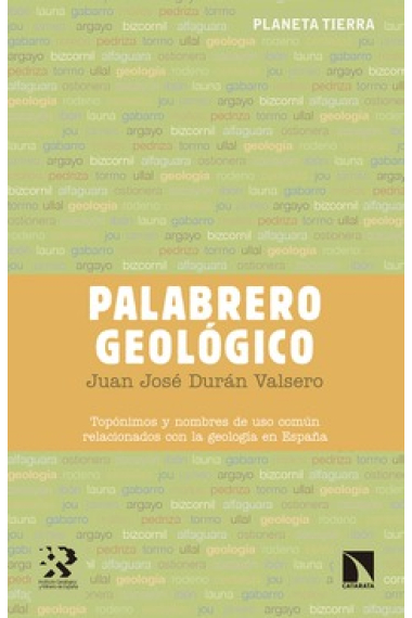 Palabrero geológico. Topónimos y nombres de uso común relacionados con al geología de España