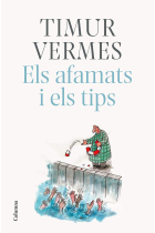 Els afamats i els tips