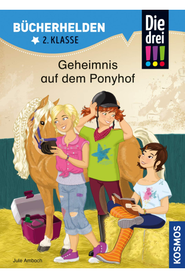 Die drei !!!, Bücherhelden, Geheimnis auf dem Ponyhof