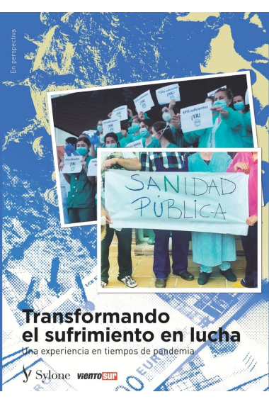 Transformando el sufrimiento en lucha: Una experiencia en tiempos de pandemia