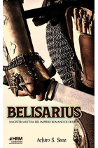 Belisarius. Magister Militum del Imperio Romano de Oriente