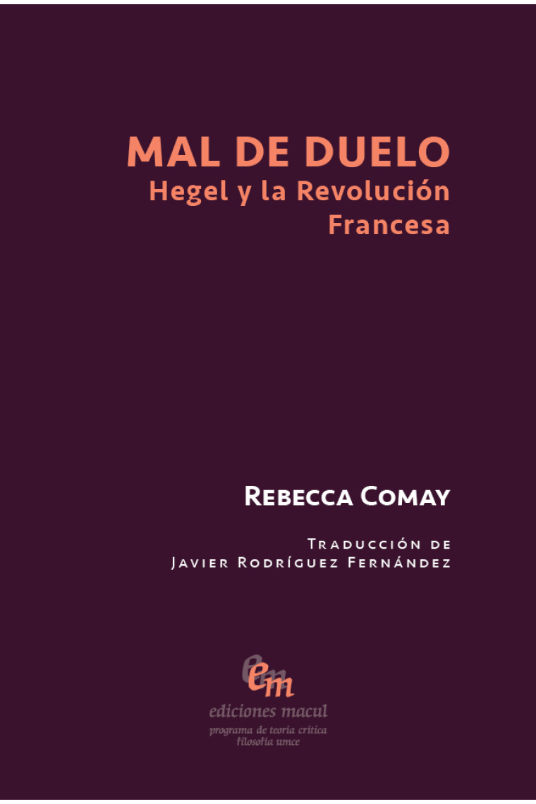 Mal de duelo: Hegel y la Revolución Francesa