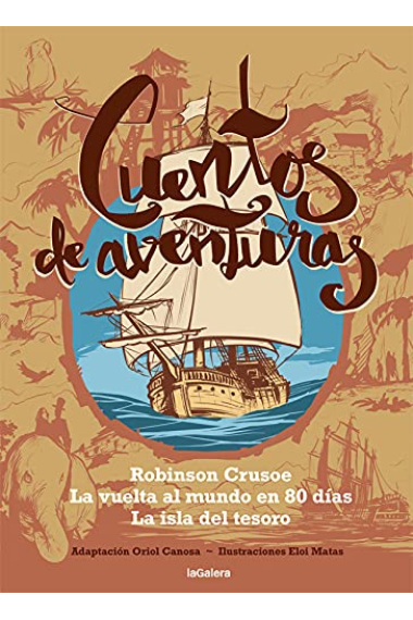 Cuentos de aventuras (Robinson Crusoe/La vuelta al mundo en 80 días/La isla del tesoro)