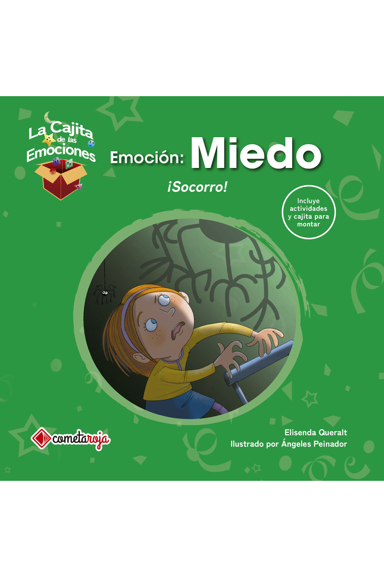 Emoción: Miedo. ¡Socorro!