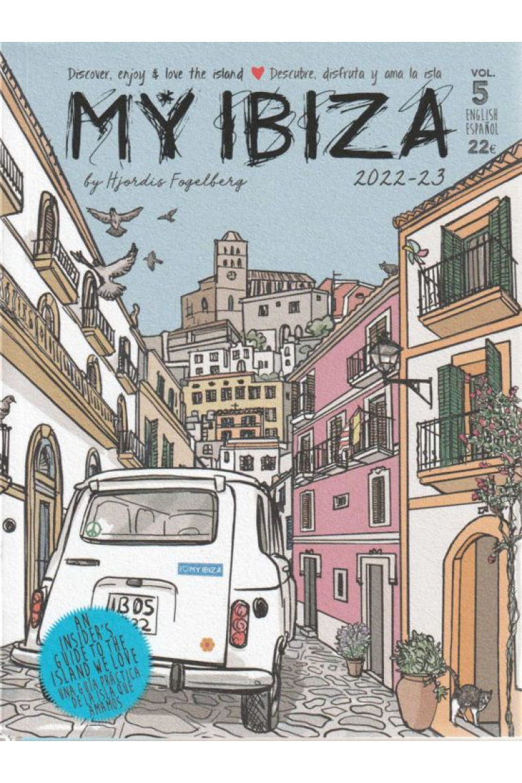 My Ibiza. Discover, enjoy & love the island (2022-2023) (eng/esp)