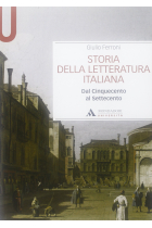 Storia della letteratura italiana. Dal Cinquecento al Settecento (Manuali)