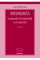 Sociología. Comprender la humanidad en el siglo XXI