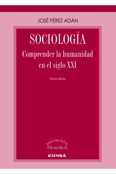 Sociología. Comprender la humanidad en el siglo XXI