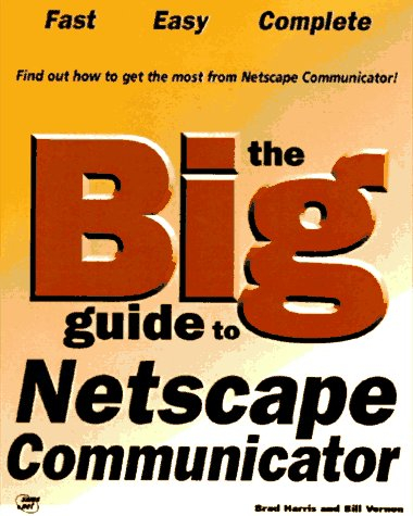 The big guide to Netscape Communicator 4