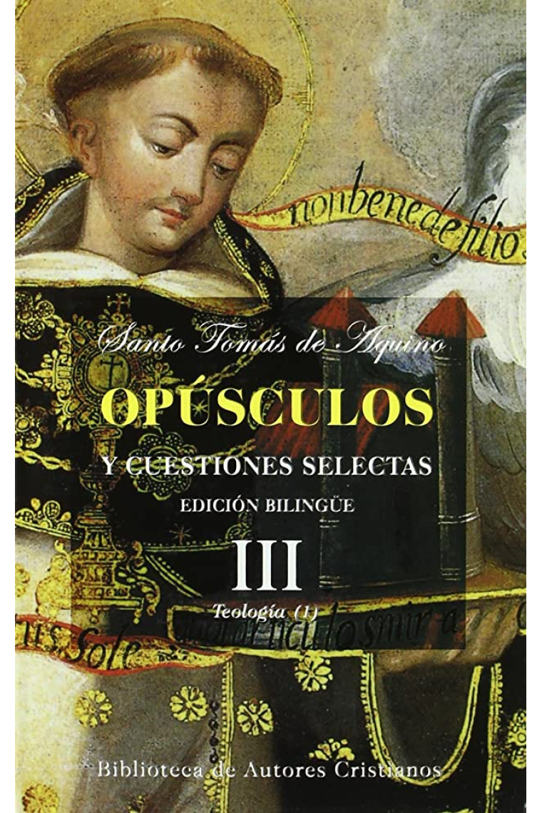 Opúsculos y cuestiones selectas, III: Cuestión sobre la ciencia de Dios. Cuestión sobre la providencia de Dios. Cuestión sobre la predestinación. Cuestión sobre la creación que es el primer efecto de la potencia divina. Cuestión sobre la conservac