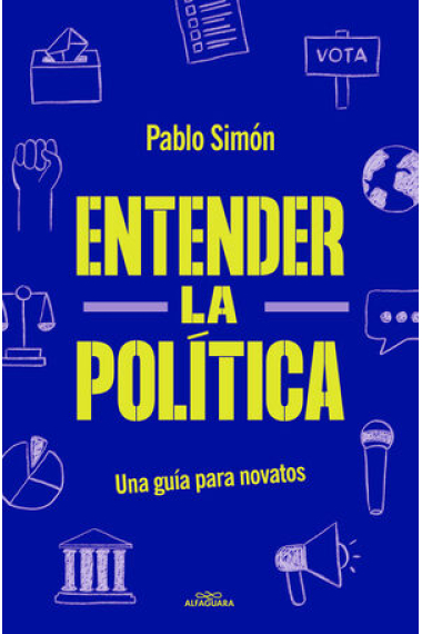 Entender la politíca. Una guía para novatos