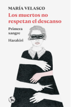 Los muertos no respetan el descanso. Primera sangre · Harakiri