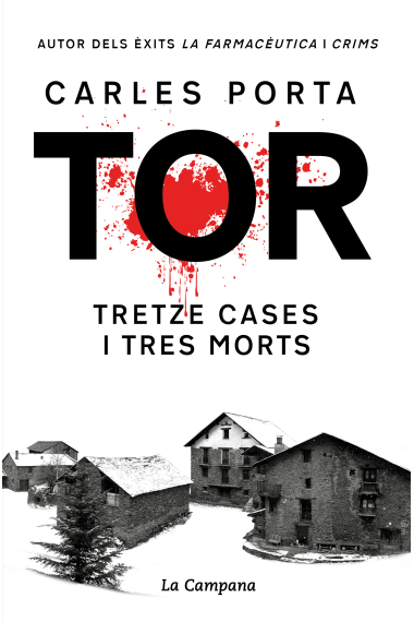 Tor. Tretze cases i tres morts