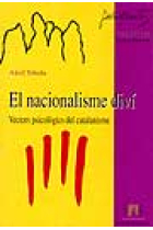 El nacionalisme diví. Vectors psicològics del catalanisme