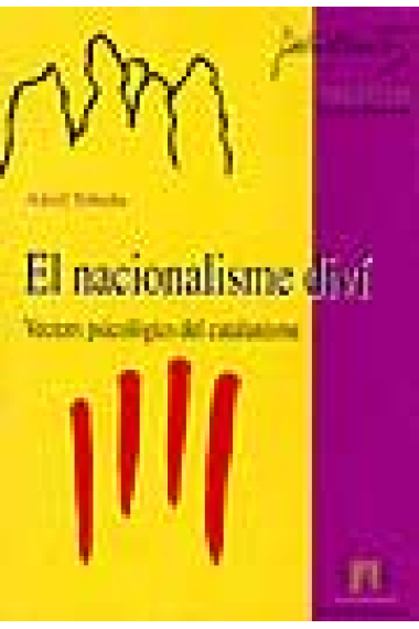 El nacionalisme diví. Vectors psicològics del catalanisme