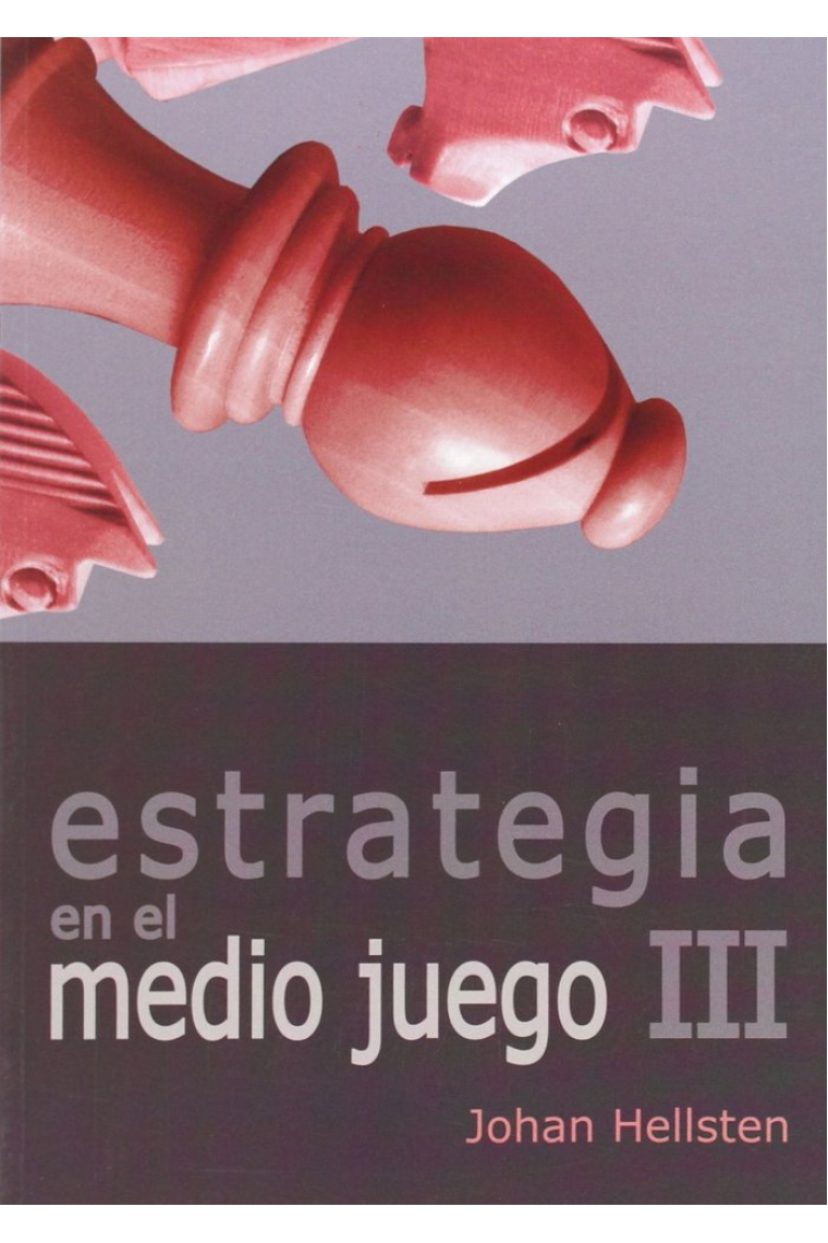 Estrategia en el medio juego III