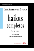 HAIKUS COMPLETOS (1972-2021) 2ª EDICIÓN CORREGIDA Y AMPLIADA