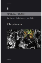 EN BUSCA DEL TIEMPO PERDIDO V LA PRISIONERA