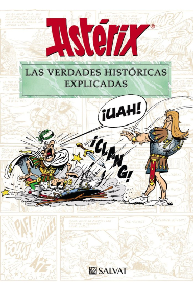 Astérix. Las verdades históricas explicadas