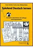 Spielend Deutsch lernen. Interaktive Arbeitssblätter für Anfänger und Fortgeschrittene