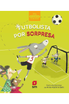 Futbolista por sorpresa