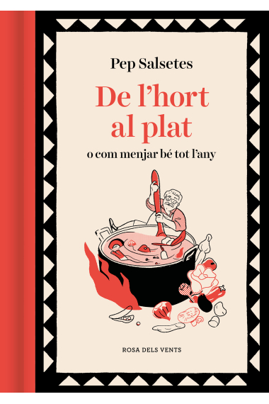 De l'hort al plat. O com menjar bé tot l'any