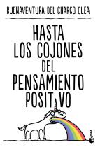 Hasta los cojones del pensamiento positivo