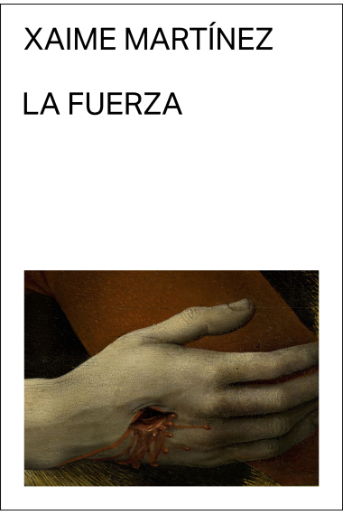 La fuerza (o las cuatro epifanías de Martín Feito)