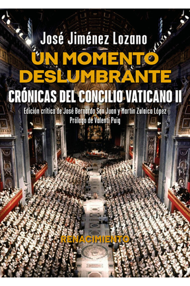 Un momento deslumbrante. Crónicas del Concilio Vaticano II